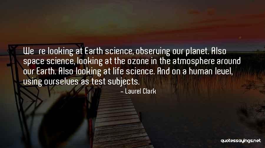 Science Subjects Quotes By Laurel Clark