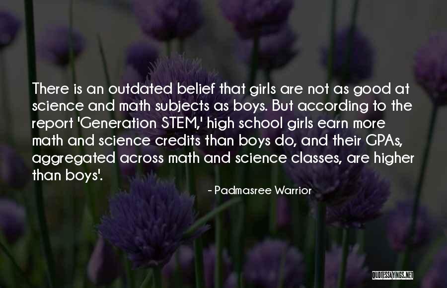 Science Subjects Quotes By Padmasree Warrior