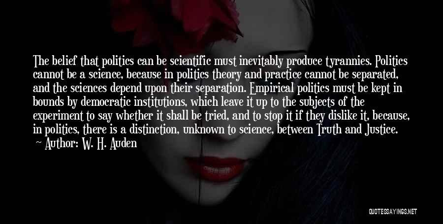 Science Subjects Quotes By W. H. Auden