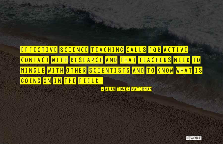 Science Teacher Quotes By Alan Tower Waterman Science Teacher Quotes By Alan Tower Waterman