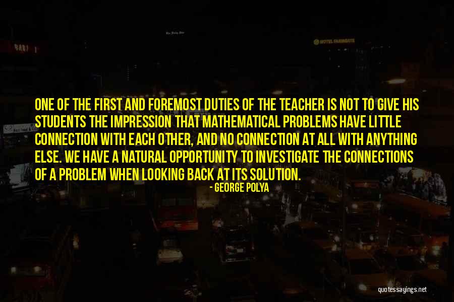 Science Teacher Quotes By George Polya Science Teacher Quotes By George Polya