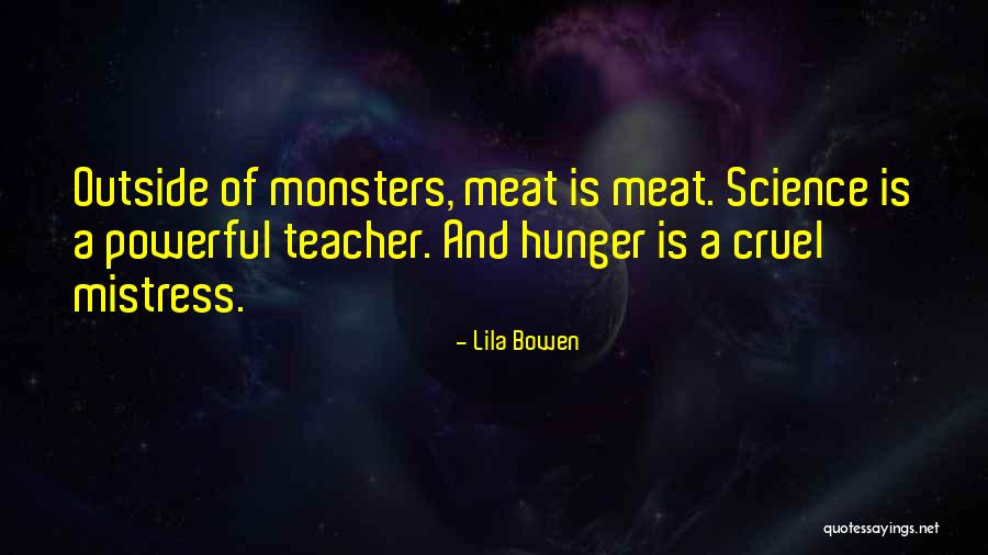 Science Teacher Quotes By Lila Bowen Science Teacher Quotes By Lila Bowen
