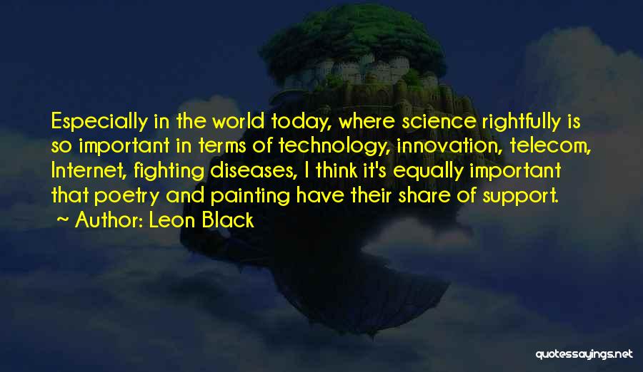 Science Terms Quotes By Leon Black