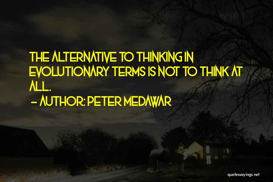 Science Terms Quotes By Peter Medawar