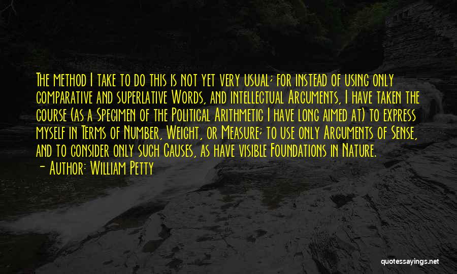 Science Terms Quotes By William Petty