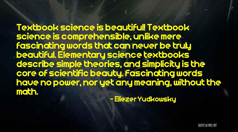 Science Textbooks Quotes By Eliezer Yudkowsky Science Textbooks Quotes By Eliezer Yudkowsky