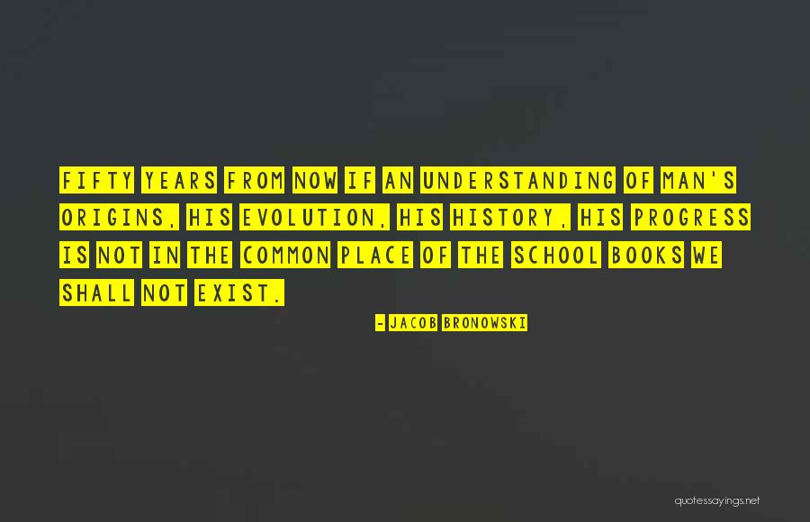 Science Textbooks Quotes By Jacob Bronowski Science Textbooks Quotes By Jacob Bronowski