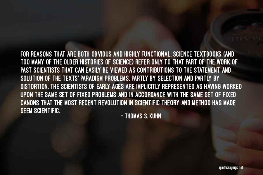 Science Textbooks Quotes By Thomas S. Kuhn Science Textbooks Quotes By Thomas S. Kuhn