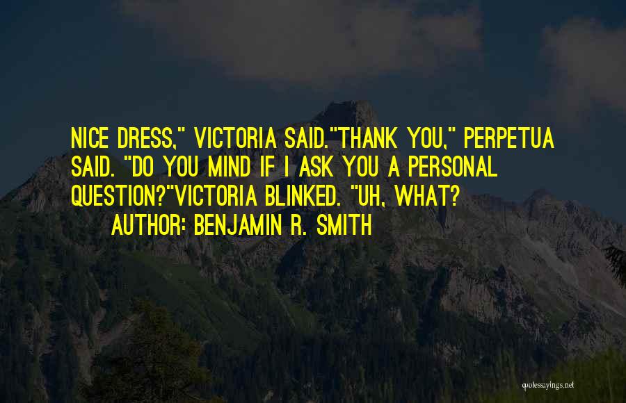 Science Thank You Quotes By Benjamin R. Smith