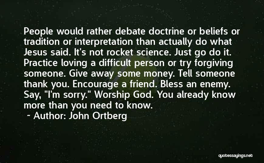 Science Thank You Quotes By John Ortberg