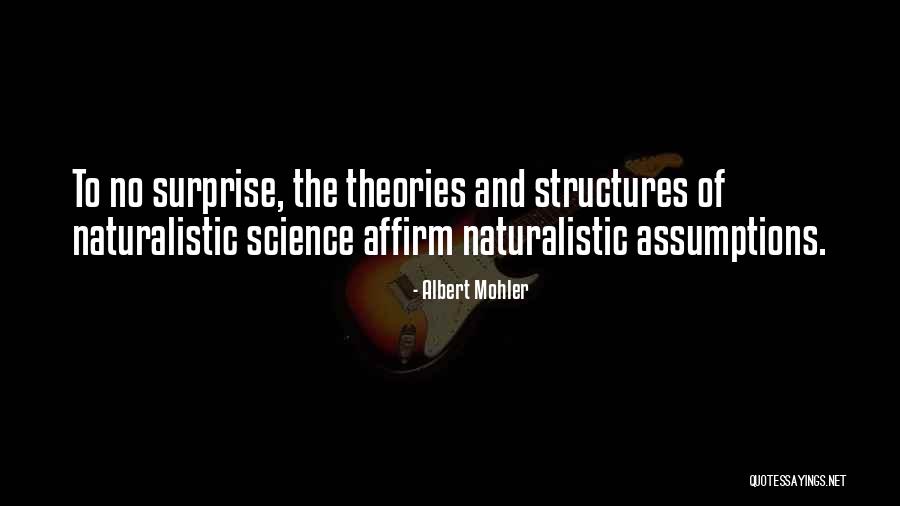Science Theories Quotes By Albert Mohler Science Theories Quotes By Albert Mohler