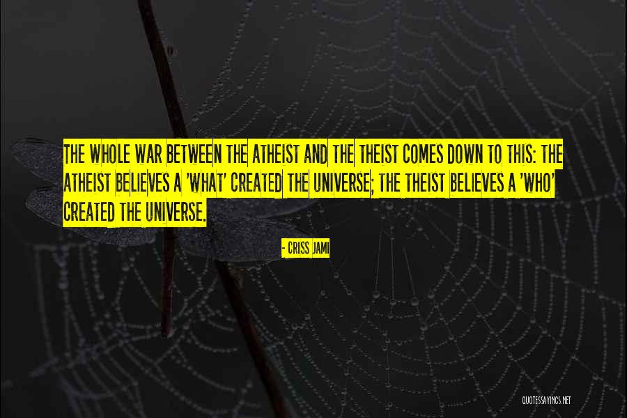 Science Theories Quotes By Criss Jami Science Theories Quotes By Criss Jami
