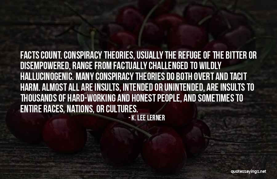 Science Theories Quotes By K. Lee Lerner Science Theories Quotes By K. Lee Lerner