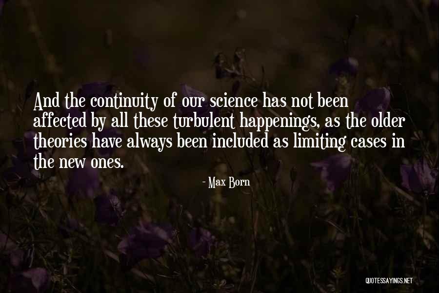 Science Theories Quotes By Max Born Science Theories Quotes By Max Born