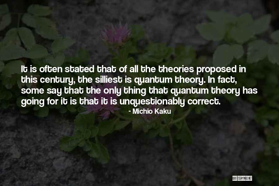 Science Theories Quotes By Michio Kaku Science Theories Quotes By Michio Kaku