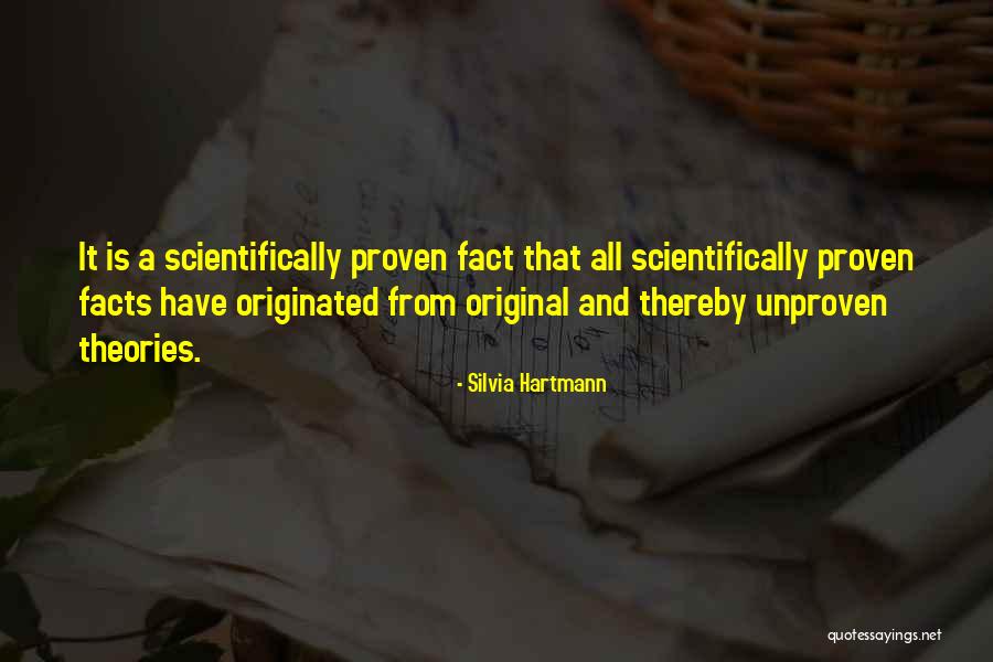 Science Theories Quotes By Silvia Hartmann Science Theories Quotes By Silvia Hartmann