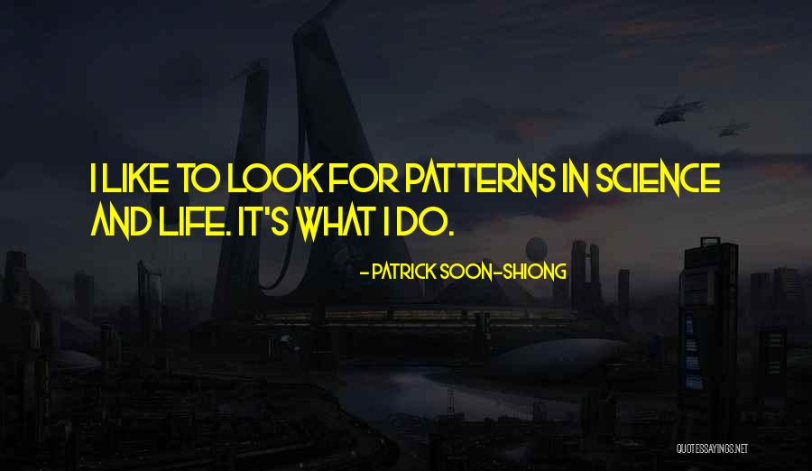 Science To Quotes By Patrick Soon-Shiong