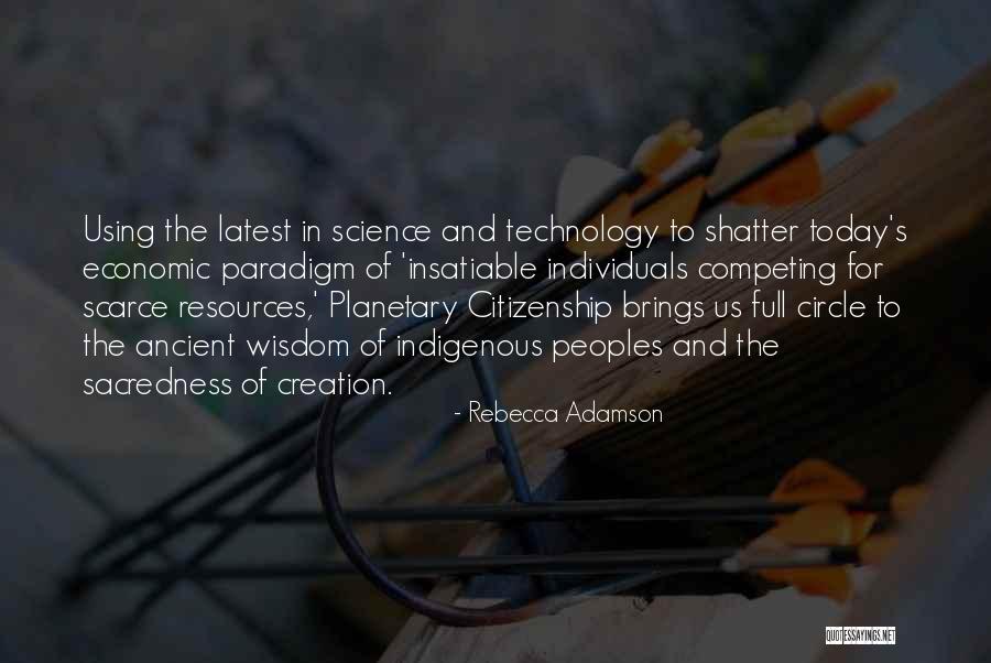 Science Today Quotes By Rebecca Adamson Science Today Quotes By Rebecca Adamson