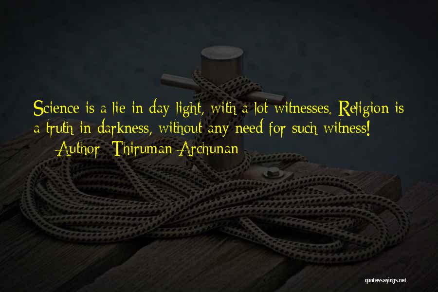 Science Versus Religion Quotes By Thiruman Archunan