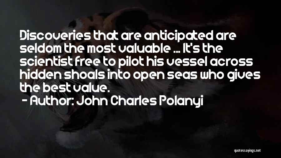 Science Vessel Quotes By John Charles Polanyi