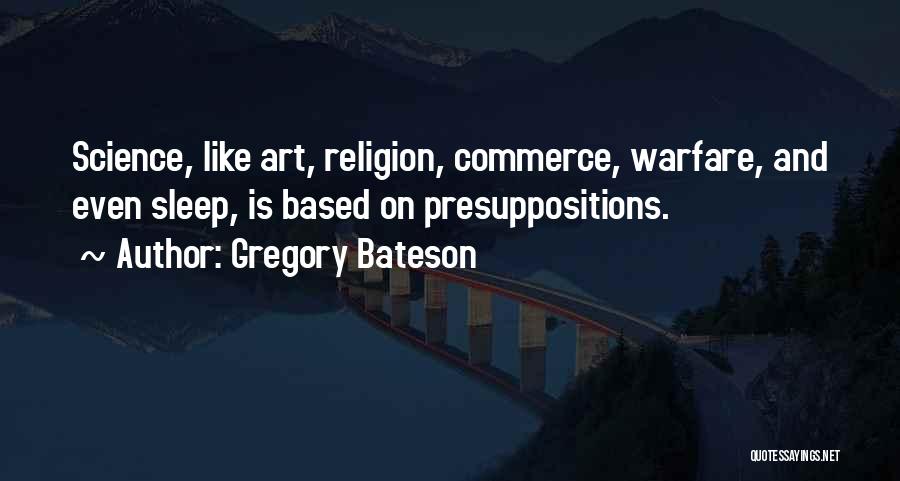 Science Vs Commerce Quotes By Gregory Bateson