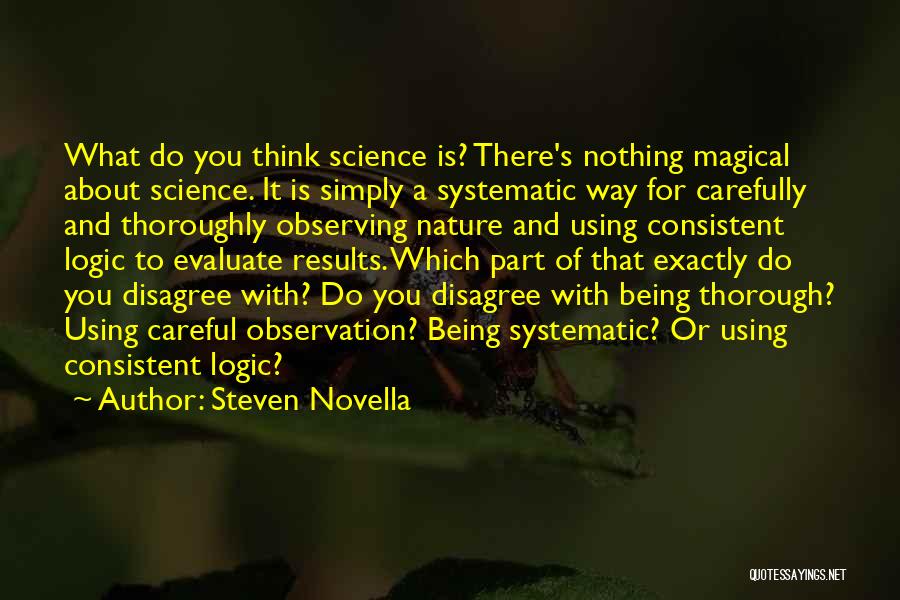 Science Vs Nature Quotes By Steven Novella