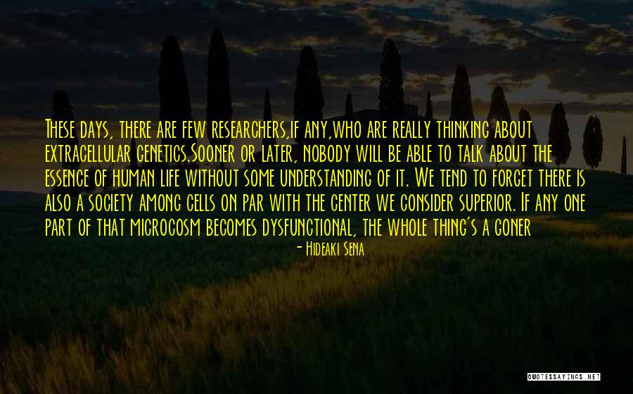 Science When Does Life Quotes By Hideaki Sena Science When Does Life Quotes By Hideaki Sena