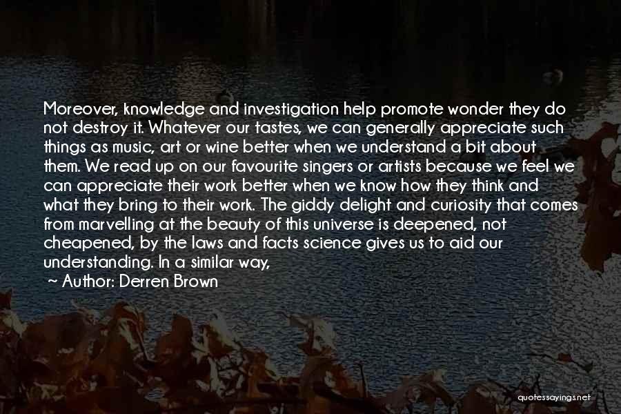 Science Wonder Art Quotes By Derren Brown