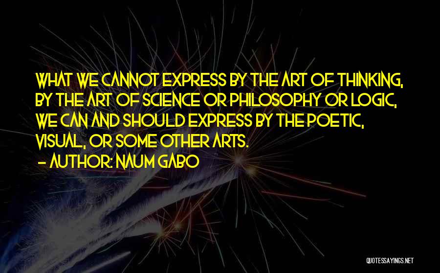 Science Wonder Art Quotes By Naum Gabo