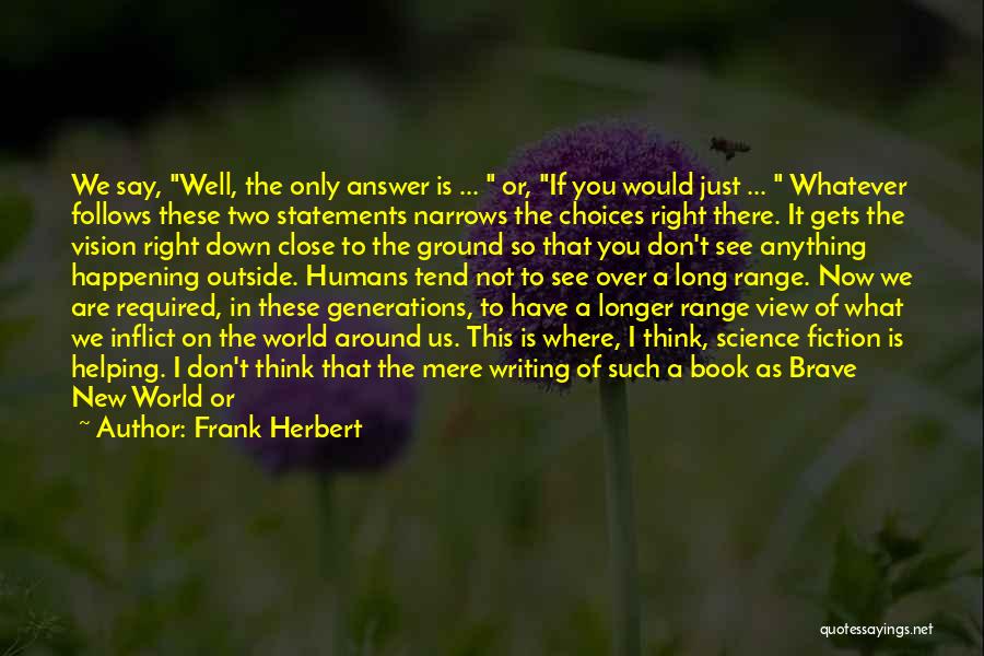 Science Writing Quotes By Frank Herbert