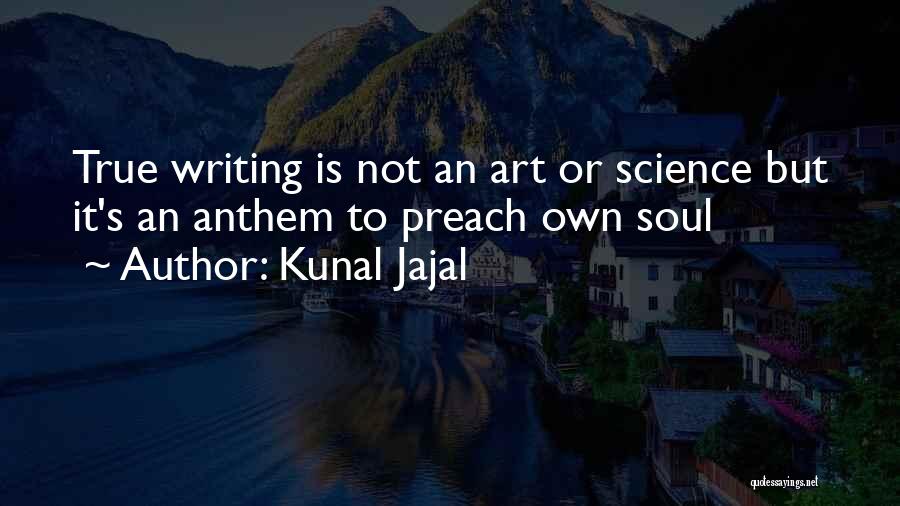 Science Writing Quotes By Kunal Jajal