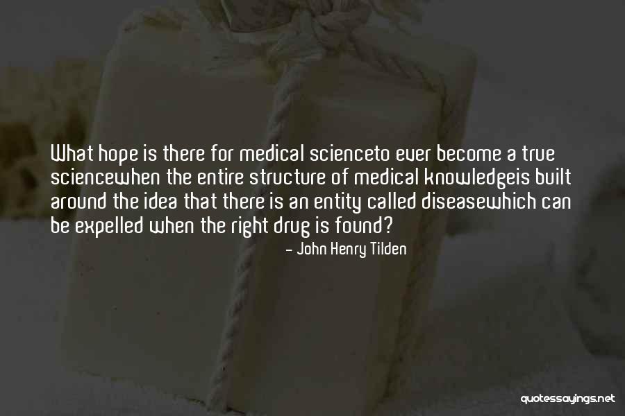 Scienceto Quotes By John Henry Tilden Scienceto Quotes By John Henry Tilden
