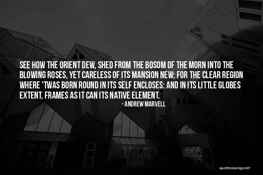 Sciental Quotes By Andrew Marvell Sciental Quotes By Andrew Marvell