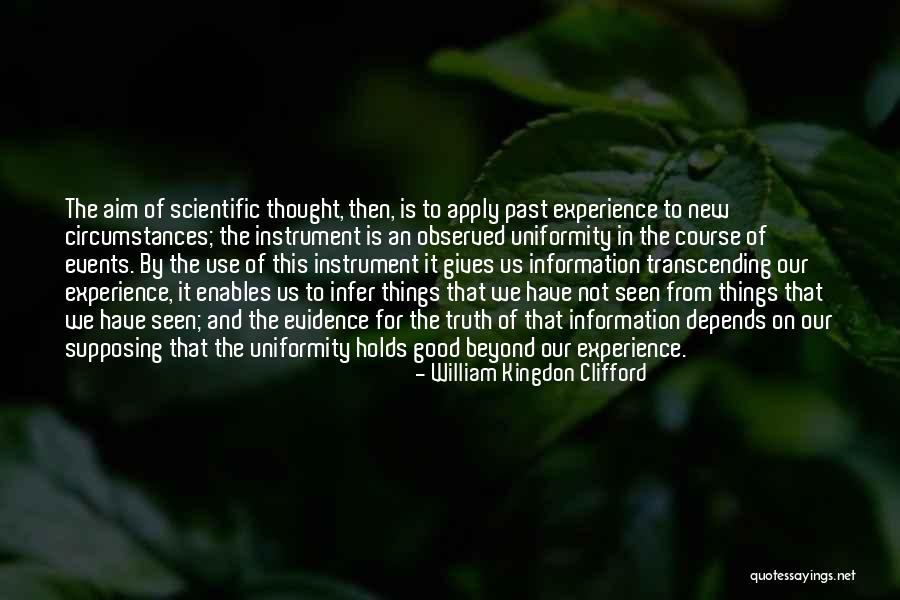 Scientific Circumstances Quotes By William Kingdon Clifford Scientific Circumstances Quotes By William Kingdon Clifford