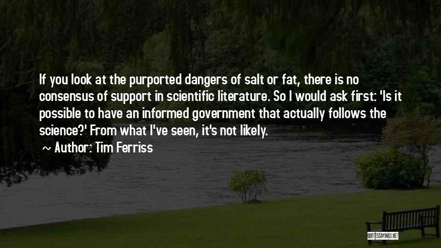 Scientific Consensus Quotes By Tim Ferriss