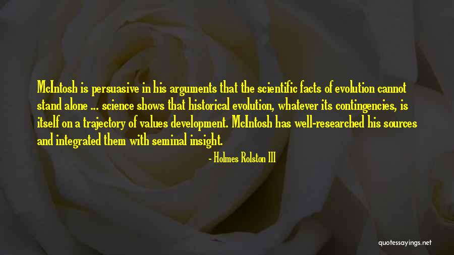 Scientific Development Quotes By Holmes Rolston III Scientific Development Quotes By Holmes Rolston III