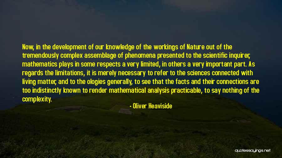 Scientific Development Quotes By Oliver Heaviside Scientific Development Quotes By Oliver Heaviside