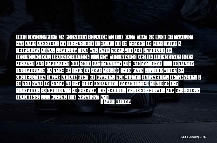 Scientific Development Quotes By Saul Bellow Scientific Development Quotes By Saul Bellow