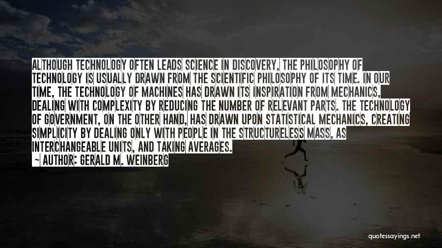 Scientific Discovery Quotes By Gerald M. Weinberg