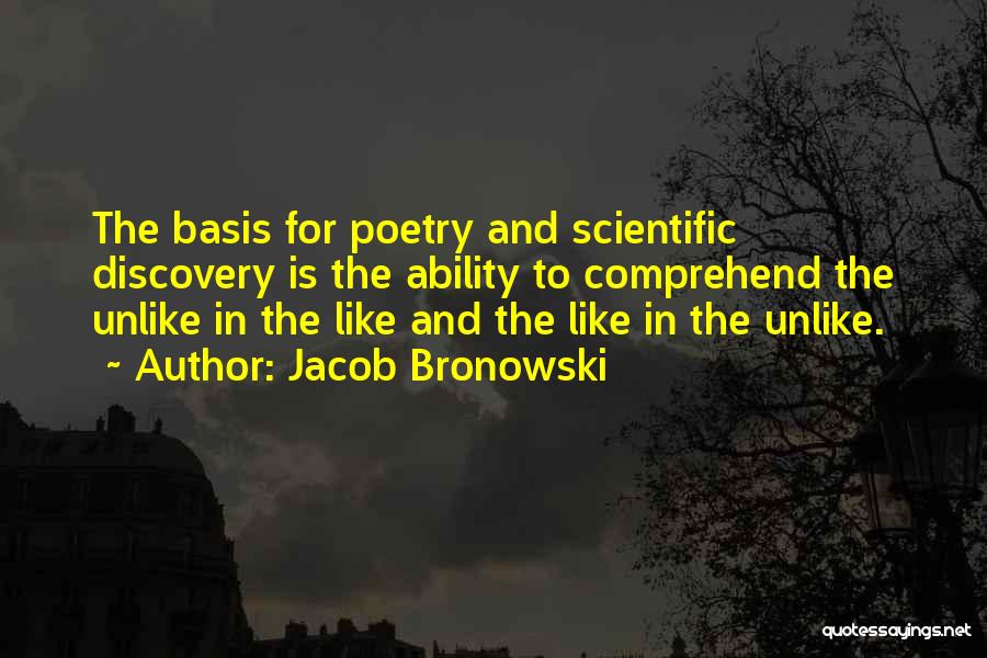 Scientific Discovery Quotes By Jacob Bronowski