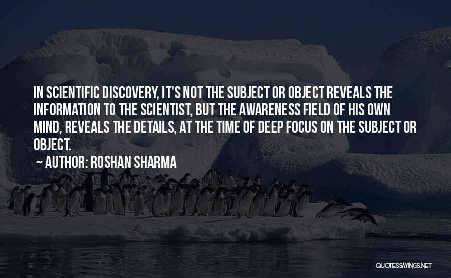 Scientific Discovery Quotes By Roshan Sharma