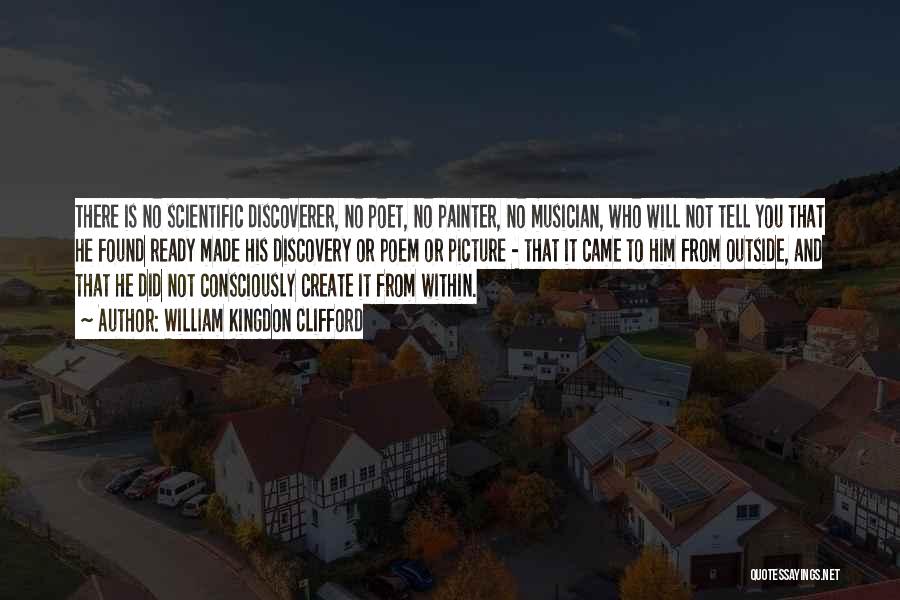 Scientific Discovery Quotes By William Kingdon Clifford