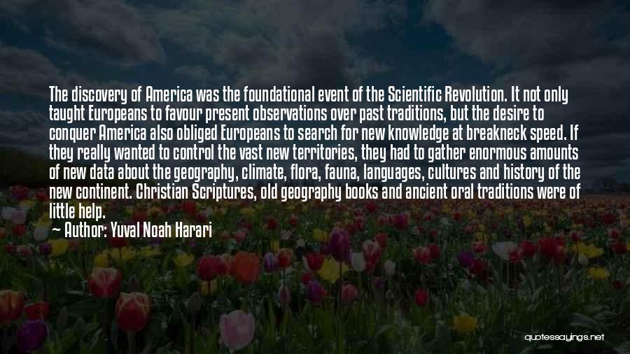 Scientific Discovery Quotes By Yuval Noah Harari
