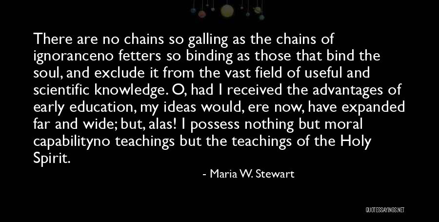 Scientific Education Quotes By Maria W. Stewart Scientific Education Quotes By Maria W. Stewart