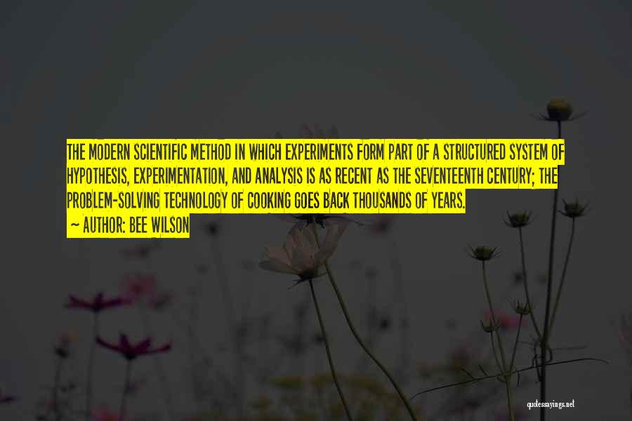 Scientific Experimentation Quotes By Bee Wilson