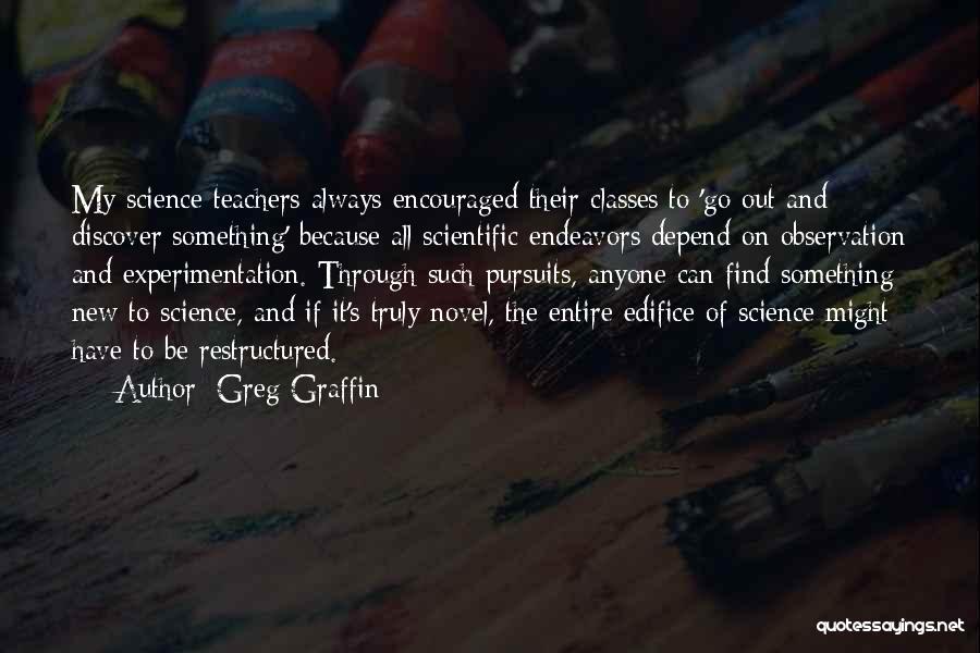 Scientific Experimentation Quotes By Greg Graffin