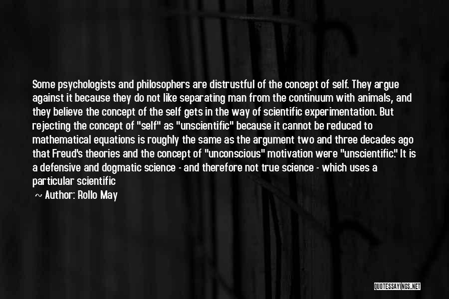 Scientific Experimentation Quotes By Rollo May
