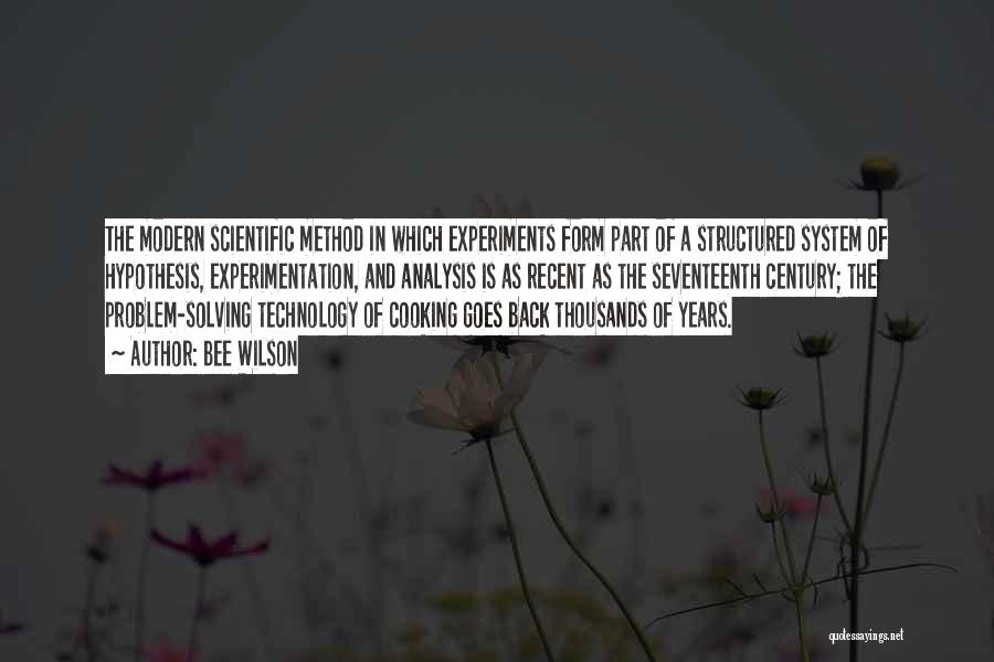 Scientific Experiments Quotes By Bee Wilson