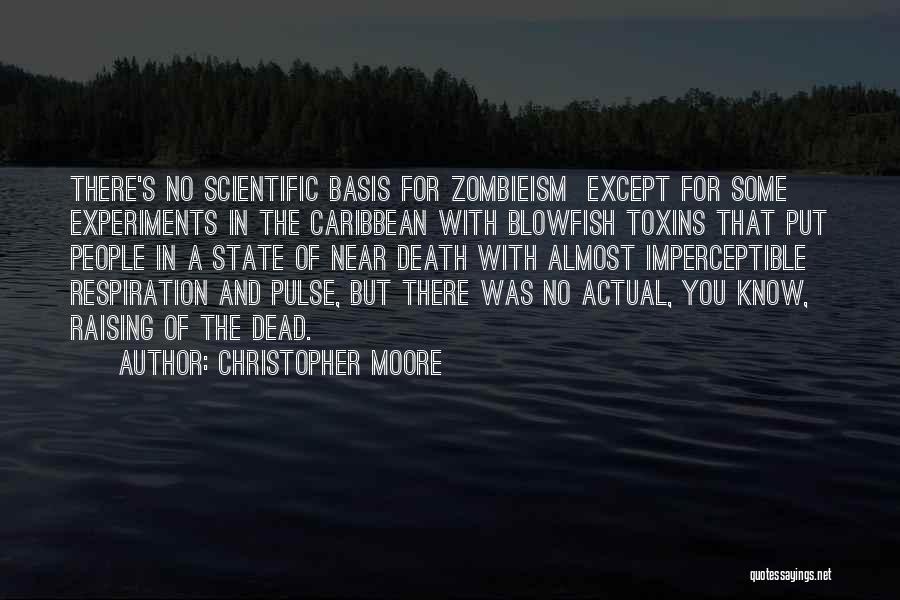 Scientific Experiments Quotes By Christopher Moore