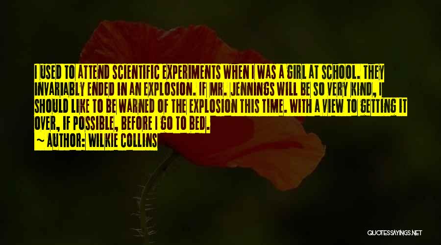 Scientific Experiments Quotes By Wilkie Collins